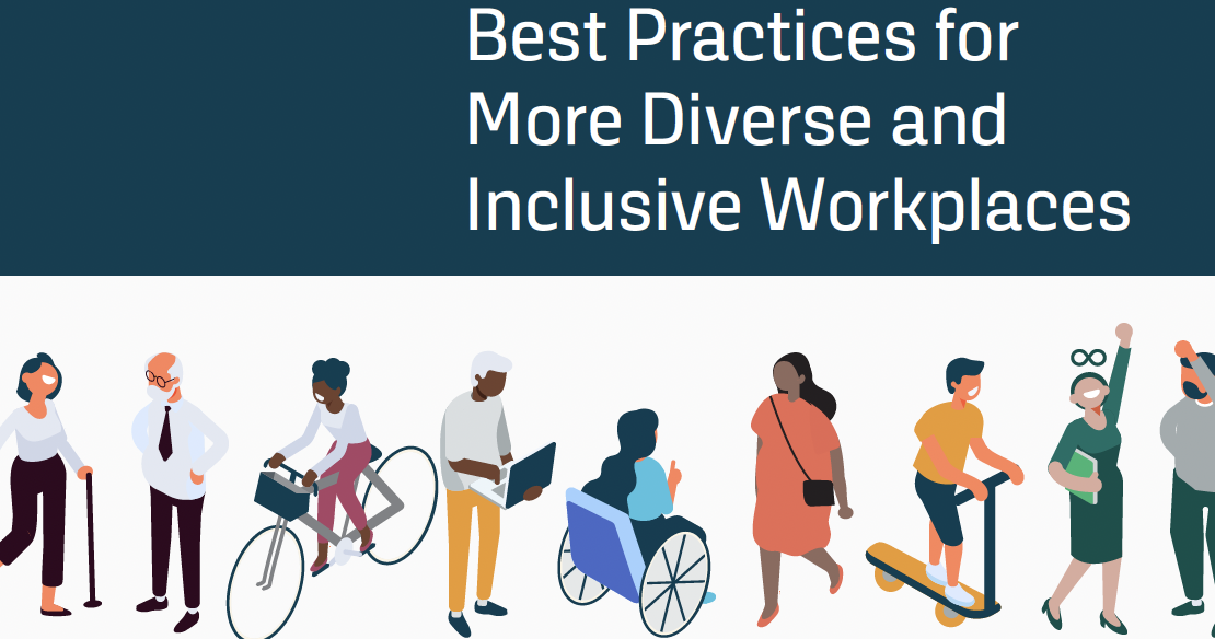 Best Practices For More Diverse And Inclusive Workplaces